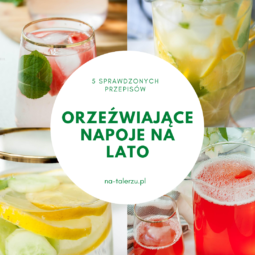 orzeźwiające napoje na lato